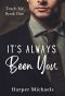 [Teach Me 01] • It's Always Been You